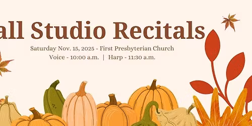 Fall Studio Recitals 2025