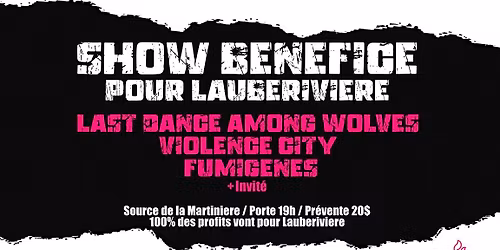Show b\u00e9n\u00e9fice pour Lauberivi\u00e8re avec LDAW \/ Violence City \/ Fumig\u00e8nes et invit\u00e9