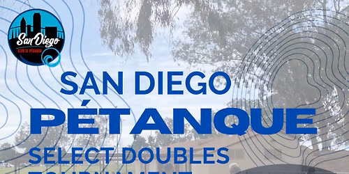 San Diego Select Doubles P\u00e9tanque Tournament