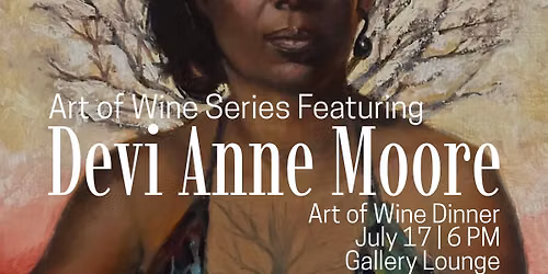 Art of Wine Dinner Experience | Featuring Devi Anne Moore