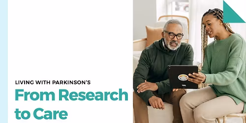 Living with Parkinson's: From Research to Care
