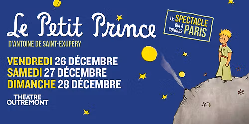 Le Petit Prince d'Antoine de Saint-Exup\u00e9ry \u00e0 Montr\u00e9al