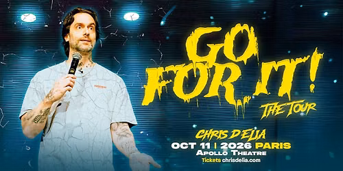 Chris D'Elia - Go For It! The Tour - Paris
