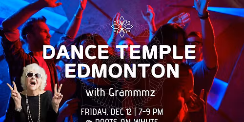 Dance Temple Edmonton with Grammmz