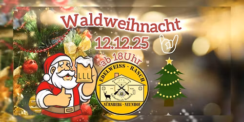 Waldweihnacht am Edelweiss Sch\u00fctzenhaus