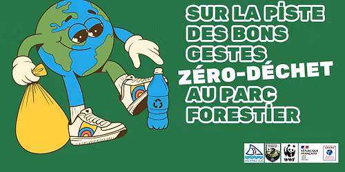 SERD - Sur la piste des bons gestes zéro-déchet au Parc Forestier