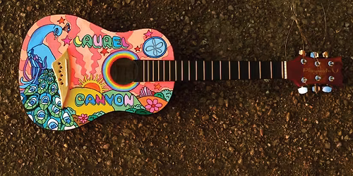 The Sounds of Laurel Canyon: '60s and '70s