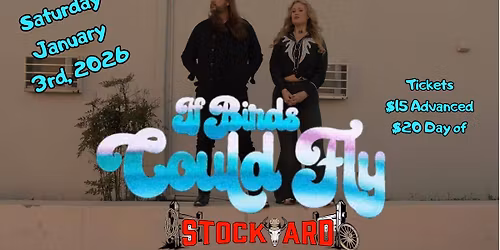 If Birds Could Fly live at Stockyard