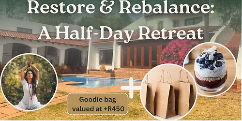 Restore & Rebalance: A Saturday Half-Day Retreat