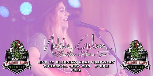 Natalie Gelman LIVE at Bleeding Heart Brewery