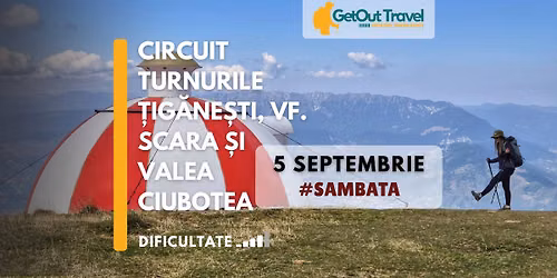 Circuit - V\u00e2rful Scara pe la Turnurile Tig\u0103ne\u0219ti \u0219i Valea Ciubotea - traseu mediu\/greu