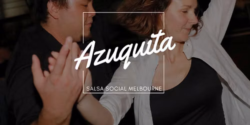 Azuquita Salsa Social August!