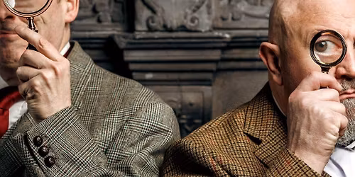 Holmes and Watson and The Curious Case of the Masked Magician