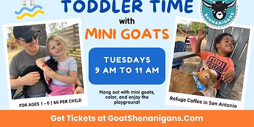 Toddler Time with Goats (Tuesday at Refuge Coffee)