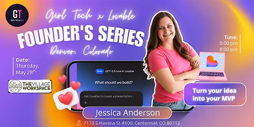 Girl Tech HQ x Lovable Founder Series