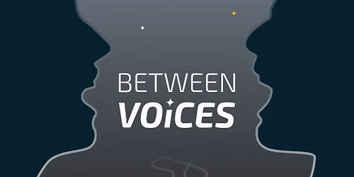 BETWEEN VOiCES - Ein A cappella-Abend