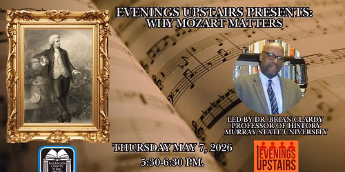 Evening Upstairs: Why Mozart Matters
