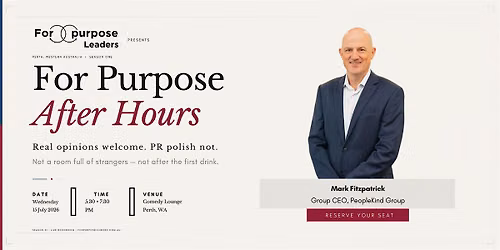 For Purpose After Hours with Mark Fitzpatrick, Group CEO, PeopleKind Group