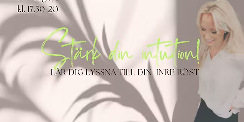 \u2728WORKSHOP!\u2728 St\u00e4rk din intuition!