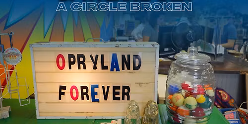Opryland USA - A Circle Broken Documentary and Q&A
