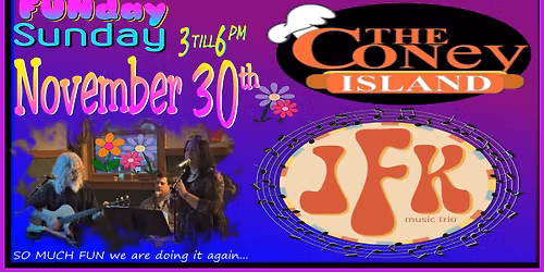 JFK @ The Coney November 30th