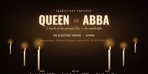 MPI Ottawa Outings: this is not a drill \u2014 Queen vs. ABBA by candlelight. \ud83d\udd6f\ufe0f