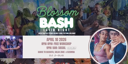 Blossom Bash Latin Nght