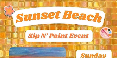\u201cSunset Beach\u201d Sip N\u2019 Paint at Tapster Philly (21+)