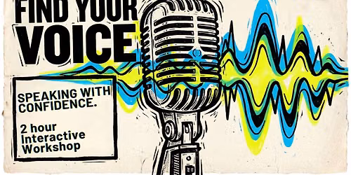 Find Your Voice Public Speaking Workshop Students ages 14-18