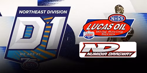 July 23-26 - Lucas Oil Divisional: Numidia Dragway (Double Header)