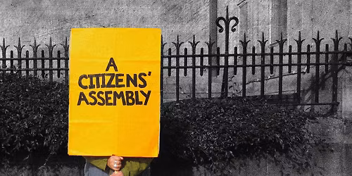 A Citizens' Assembly - Andy Smith & Lynsey O'Sullivan