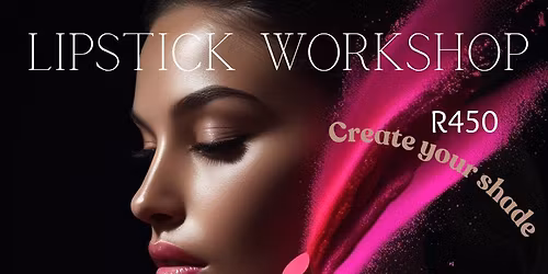 Lipstick workshop at Chalk 