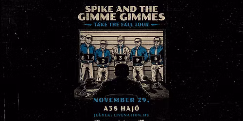 Spike And The Gimme Gimmes - Take The Fall Tour | Budapest 2026