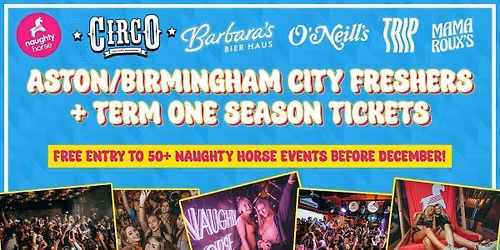 Aston\/Birmingham City Freshers + Term 1 Season Ticket \ud83d\udea870% Sold Out\ud83d\udea8