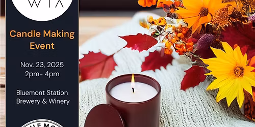 Candle Making Workshop ~ Friendsgiving Weekend!
