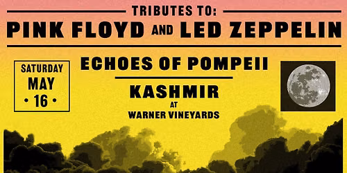Kashmir & Echoes of Pompeii at Warner Vineyards Moved to Sept 11