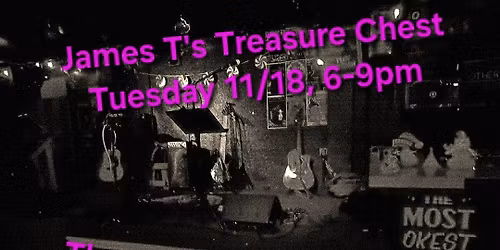 James T's Treasure Chest @ The Starday Tavern, 11\/18