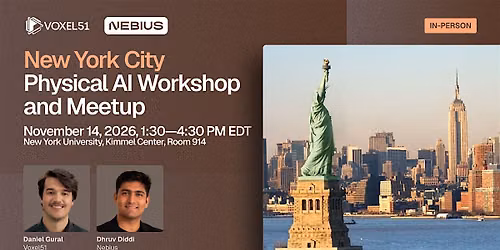 Nov 14 - NYC Physical AI Workshop and Meetup