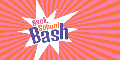 Back to School Bash