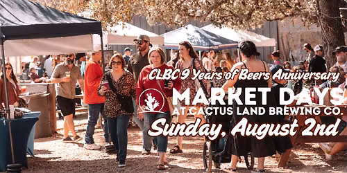 9 Years of Beers Anniversary Market Day at Cactus Land - Sunday, August 2nd