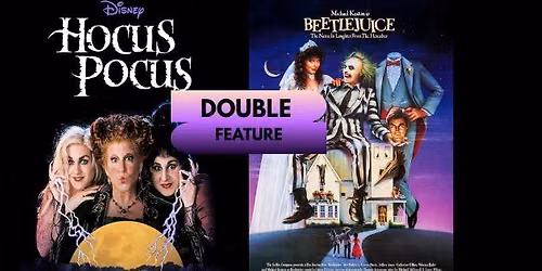Summer Movie Night Series: Hocus Pocus & Beetlejuice