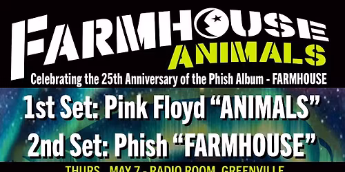 Farmhouse Animals: A Tribute to "Animals" by Pink Floyd and "Farmhouse" by Phish