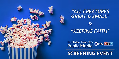 Free  Screening of ALL CREATURES GREAT and SMALL and KEEPING FAITH