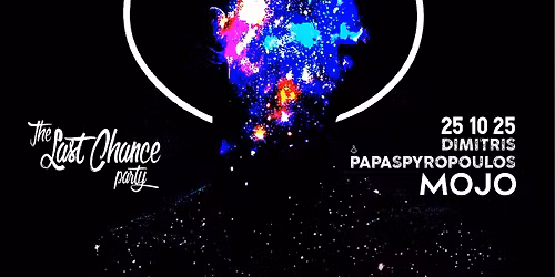 Dimitris Papaspyropoulos presents the Last Chance party @ MOJO Club