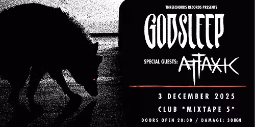 GODSLEEP\/ ATTAXIC Live in Sofia \/ Club Mixtape 5 \/ 03.12