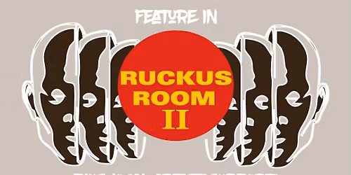 Ruckus Room II