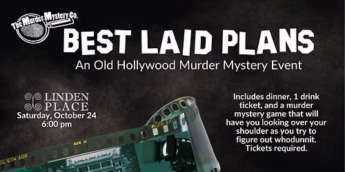 Best Laid Plans An Old Hollywood Murder Mystery at Linden Place