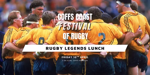 Rugby Legends Lunch - Coffs Coast Festival of Rugby