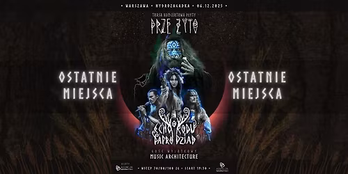 Koncert Echo Rodu\/Paprodziad 06.12.2025 Warszawa, Klub Hydrozagadka - Trasa Prze\u017cyto