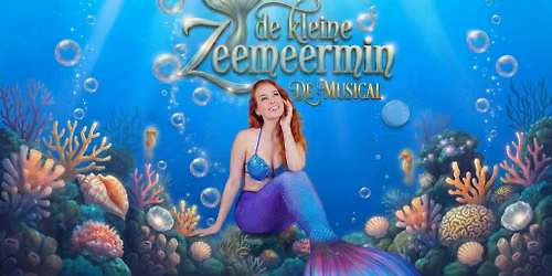 De Kleine Zeemeermin, de Musical